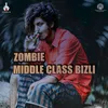 About Middle Class Bizli Song